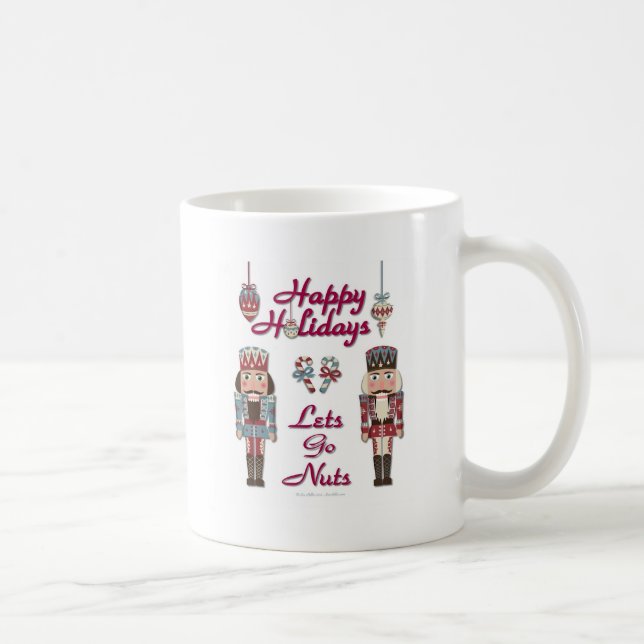 Holiday Nutcracker Lets Go Nuts Coffee Mug (Right)