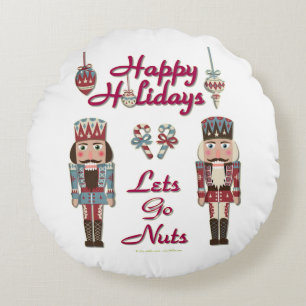 Holiday Nutcracker Lets Go Nuts Round Cushion
