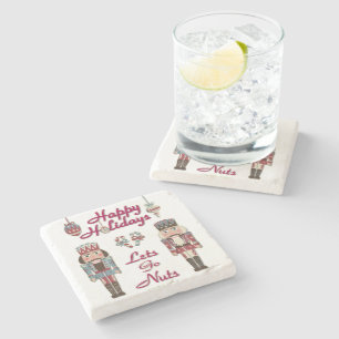 Holiday Nutcracker Lets Go Nuts Stone Coaster