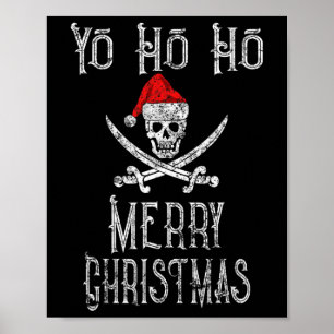 Holiday Pirate Yo Ho Ho Merry Christmas Santa Hat Poster