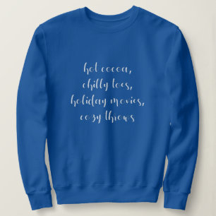 Holiday Poem in White Script Sweatshirt