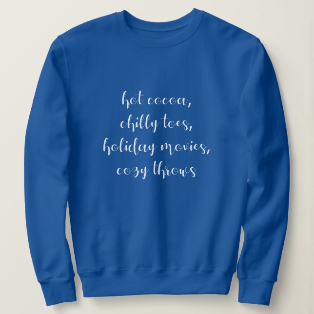 Holiday Poem in White Script Sweatshirt (Design Front)