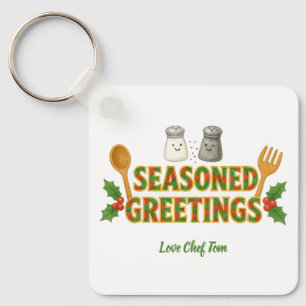 Holiday Seasoned Greetings Key Ring