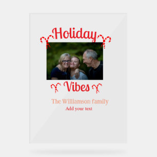 Holiday Vibes red family photo name candy Christma Acrylic Sign