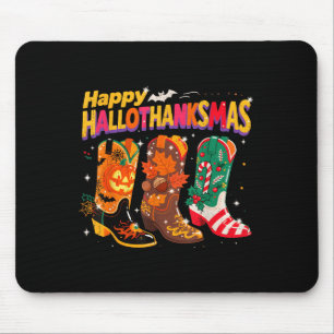 Holiday Western Boots Happy Hallothanksmas Design  Mouse Pad