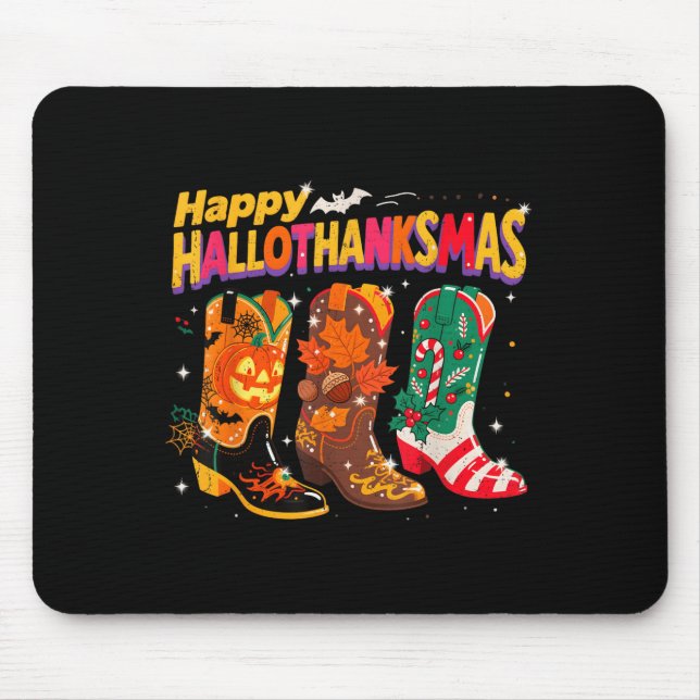 Holiday Western Boots Happy Hallothanksmas Design  Mouse Pad (Front)