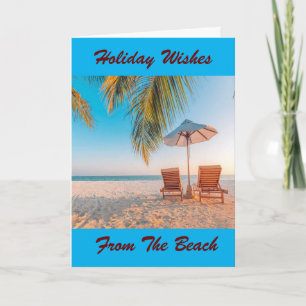 HOLIDAY WISHES FROM ***THE BEACH*** CARD
