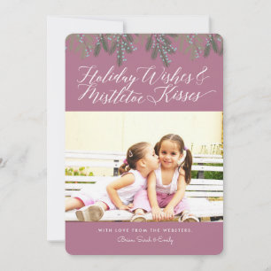 Holiday Wishes & Mistletoe Kisses Christmas Photo