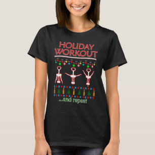 Holiday Workout Drink and Repeat Wine  Christmas T-Shirt