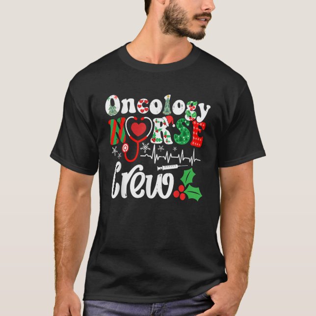 Holiday Xmas Oncology Nurse Crew Christmas Squad  T-Shirt (Front)