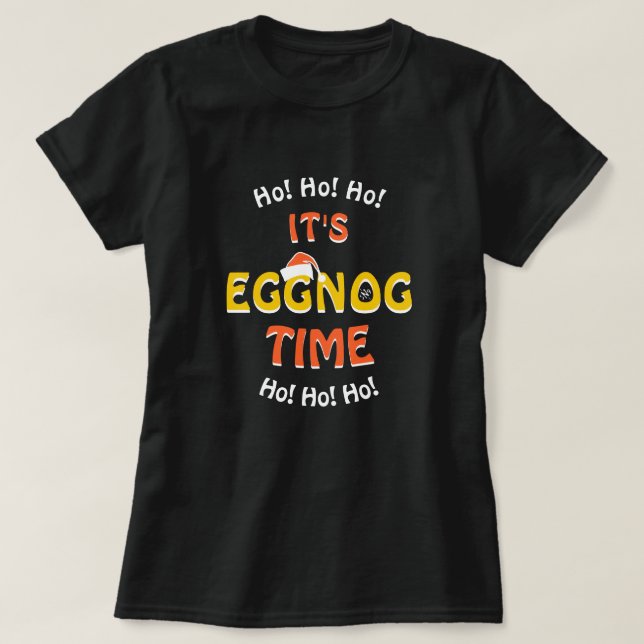 Holidays eggnog joke tshirt (Design Front)