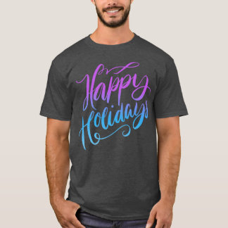 Holidays T-Shirt