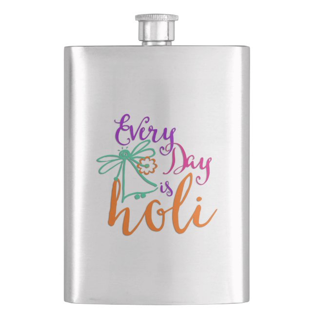 holiES - Every Day is Holi + your backgr. & ideas Hip Flask (Front)