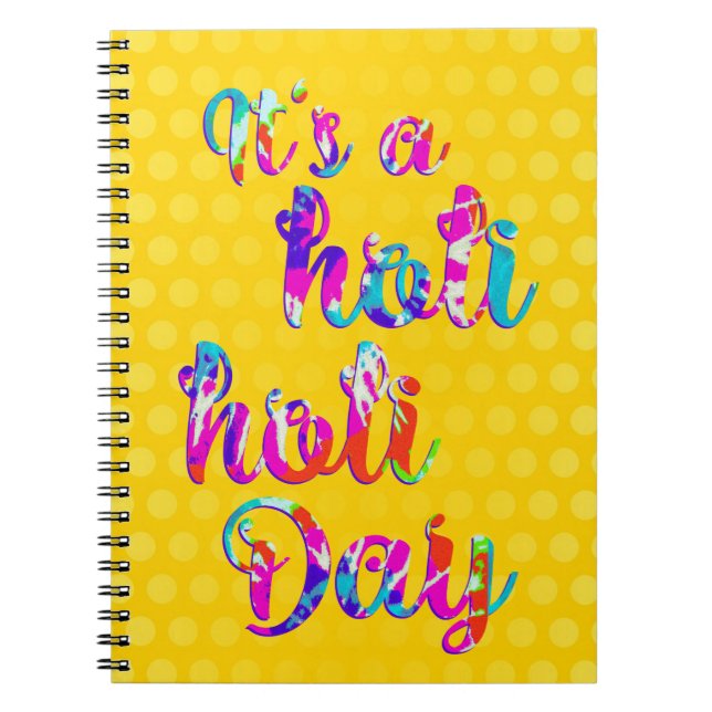 holiES - IT'S A HOLI HOLI DAY + your backgr. Notebook (Front)