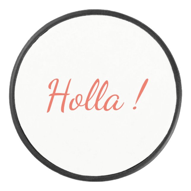 Holla ! Hockey Puck (Front)