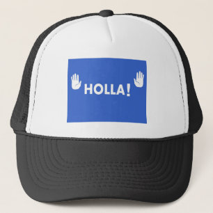 Holla Trucker Hat