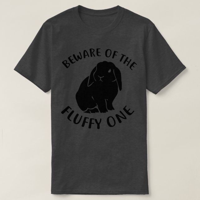 Holland Lop Bunny Apparel Beware Of My Rabbit Bunn T-Shirt (Design Front)