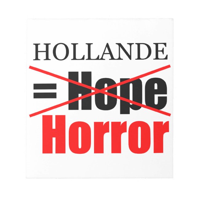 Hollande Not Hope = Horror - notepad (Front)
