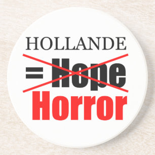 Hollande Not Hope = Horror - Round Coaster