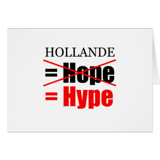 Hollande Not Hope = Hype !!!!!!!!!!!