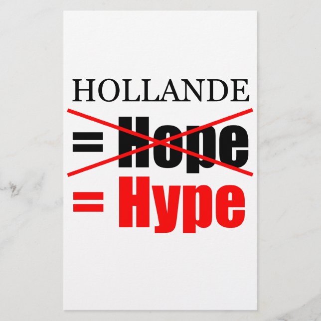 Hollande Not Hope  = Hype !!!!!!!!!!! Stationery (Front)