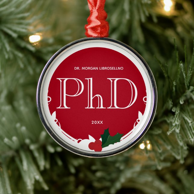 Holly Berry Red White PhD Graduation Metal Ornament (Tree)