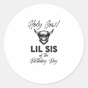 Holly Cow Lil Sis Of The Birthday Boy Highland Cow Classic Round Sticker