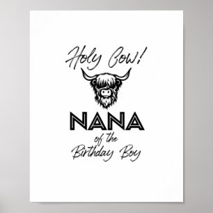Holly Cow Nana Of The Birthday Boy Highland Cow 1s Poster