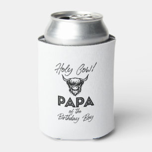 Holly Cow Papa Of The Birthday Boy Highland Cow 1s Can Cooler