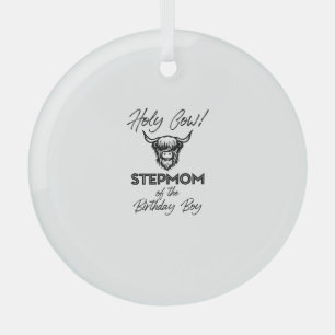 Holly Cow Stepmom Of The Birthday Boy Highland Cow Glass Tree Decoration