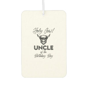 Holly Cow Uncle Of The Birthday Boy Highland Cow 1 Car Air Freshener