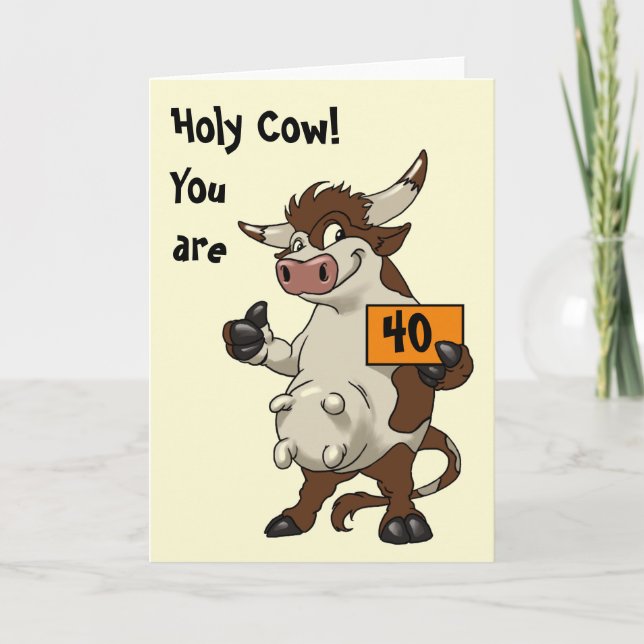 Holly Cow You Are 40 Funny Birthday Card (Front)