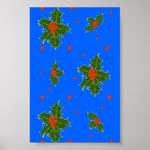 Holly (Ilex) Christmas Motif on Blue Background   Poster