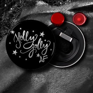 Holly Jolly AF Black   Silver Typography Christmas Bottle Opener