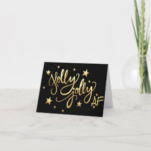 Holly Jolly AF Shiny Gold Faux Foil Script Holiday Card