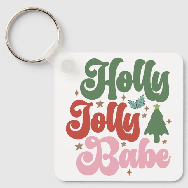 Holly Jolly Babe Retro Groovy Christmas Holidays Key Ring (Front)