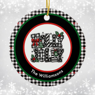Holly Jolly Black Red Green Plaid Family Modern Ceramic Ornament