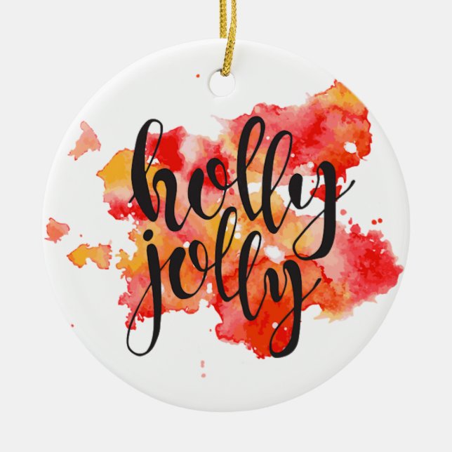 Holly Jolly Christmas  Ceramic Ornament (Front)