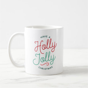 Holly Jolly Christmas Coffee Mug