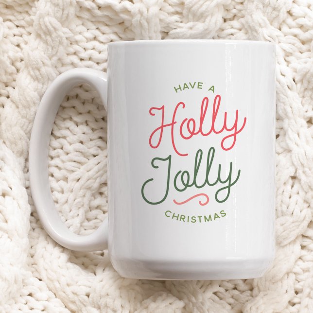 Holly Jolly Christmas Coffee Mug (Creator Uploaded)