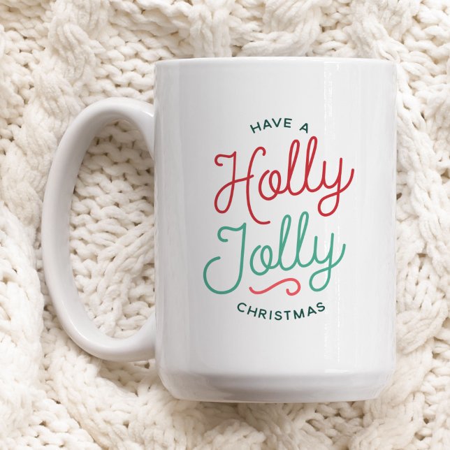 Holly Jolly Christmas Coffee Mug (Creator Uploaded)