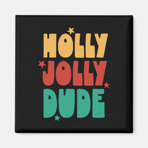 Holly-jolly Dude Christmas Boys Girls Kid Merry Xm Magnet