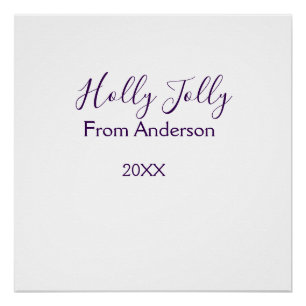 Holly Jolly holidays add name family year purple s Poster