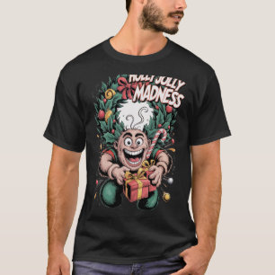Holly Jolly Madness T-Shirt