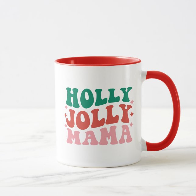 Holly Jolly Mama - Fun Holiday Design Mug (Right)