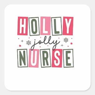 Holly Jolly Nurse Christmas Xmas Nursing Life Square Sticker