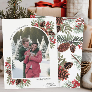Holly Jolly Pine Cones & Berries One Photo Arch Holiday Card
