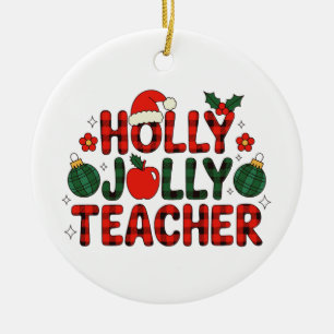 Holly Jolly Teacher Red Buffalo Plaid Christmas Ceramic Ornament