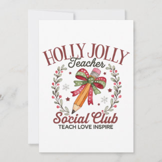 Holly Jolly Teacher Social Club Teach Love Inspire
