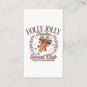 Holly Jolly Teacher Social Club Teach Love Inspire Business Card